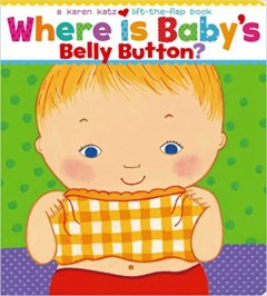 Where Is Baby's Belly Button? - Karen Katz